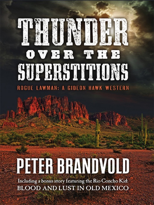 Title details for Thunder Over the Superstitions by Peter Brandvold - Available